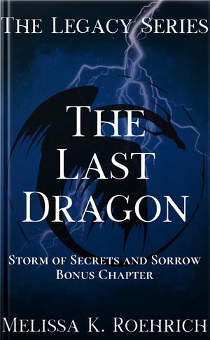 The Last Dragon by Melissa K. Roehrich