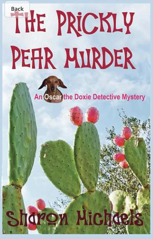 The Prickly Pear Murder by Sharon Michaels, Sharon Michaels