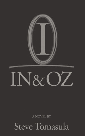 In & Oz by Steve Tomasula