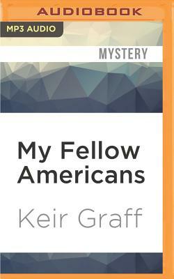 My Fellow Americans by Keir Graff