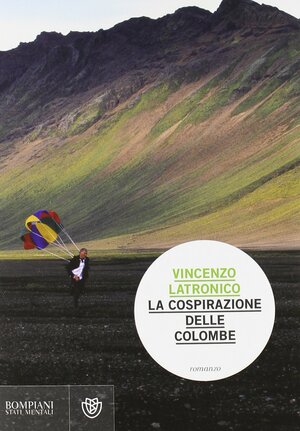 Die Verschwörung der Tauben by Vincenzo Latronico
