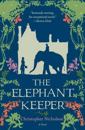 The Elephant Keeper by Christopher Nicholson