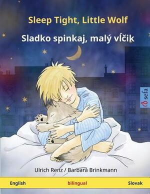 Sleep Tight, Little Wolf - Sladko spinkaj, mali vltchik. Bilingual children's book (English - Slovak) by Ulrich Renz