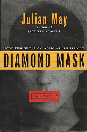 Diamond Mask by Julian May