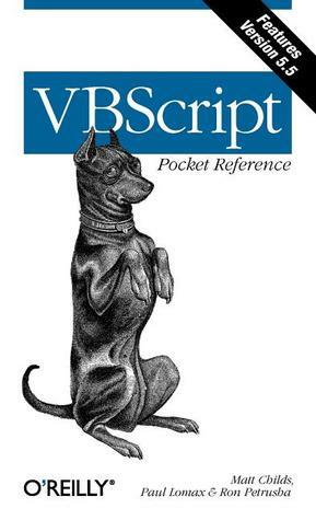 VBScript Pocket Reference by Paul Lomax, Matt Childs, Ron Petrusha