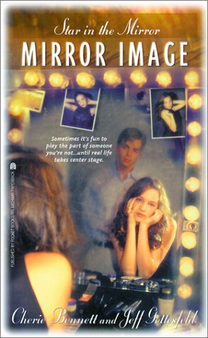 Star in the Mirror by Cherie Bennett, Jeff Gottesfeld