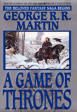 A Game of Thrones by George R.R. Martin