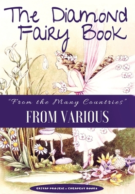 The Diamond Fairy Book: "From the Many Countries" by Vairous