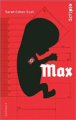 Max by Sarah Cohen-Scali