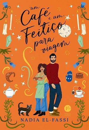 Um café e um feitiço para viagem by Nadia El-Fassi