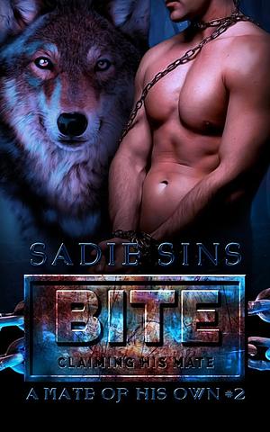 Bite: Claiming His Mate by Sadie Sins