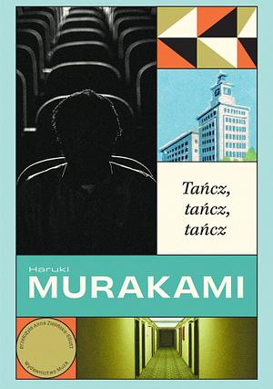 Tańcz, tańcz, tańcz by Haruki Murakami