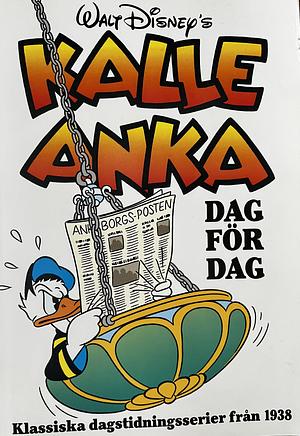 Kalle Anka - Dag för dag by Bob Karp, Al Taliaferro