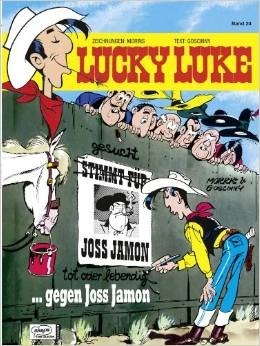Lucky Luke gegen Joss Jamon by René Goscinny, Morris
