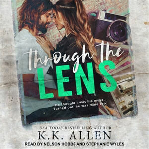 Through the Lens by K.K. Allen
