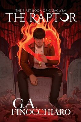 The Raptor: The First Book of Cataclysm by G.A. Finocchiaro