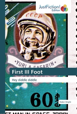 First III Foot by Robin Bright