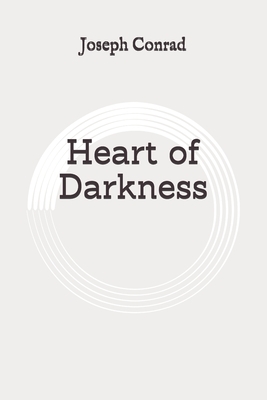 Heart of Darkness: Original by Joseph Conrad