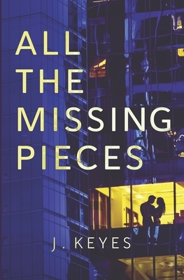 All the Missing Pieces by Julianna Keyes