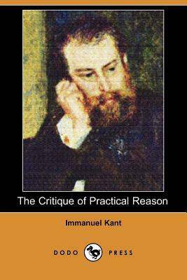 The Critique of Practical Reason by Immanuel Kant