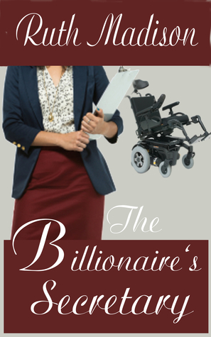 The Billionaire's Secretary by Ruth Madison