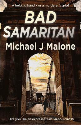 Bad Samaritan by Michael J. Malone