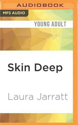 Skin Deep by Laura Jarratt