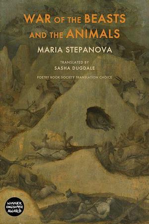 War of the Beasts and the Animals by Marina Stepanova