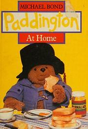 Paddington at Home by Michael Bond