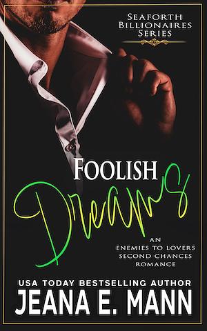 Foolish Dreams by Jeana E. Mann
