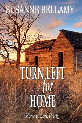 Turn Left for Home by Susanne Bellamy