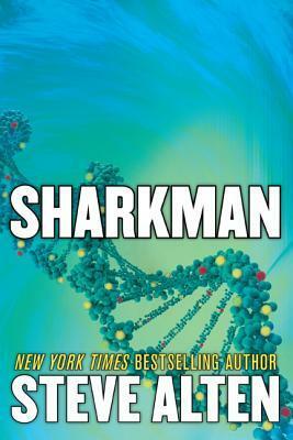 Sharkman by Steve Alten