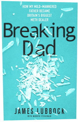 Breaking Dad by James Lubbock