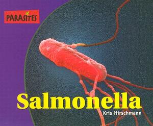 Salmonella by Sheila Wyborny, Kris Hirschmann