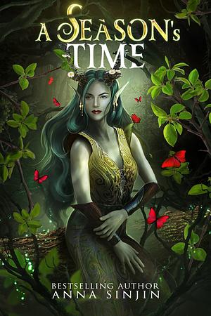 A Season's Time by Anna Sinjin