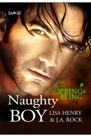The Naughty Boy by Lisa Henry, J.A. Rock
