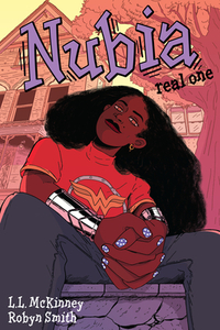 Nubia: Real One by L.L. McKinney, Robyn Smith