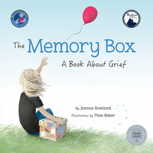 The Memory Box: A Book about Grief by Joanna Rowland
