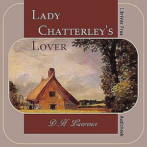 Lady Chatterley's Lover by D.H. Lawrence