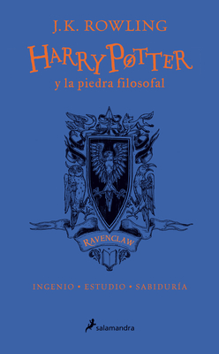 Harry Potter Y La Piedra Filosofal. Edición Ravenclaw by J.K. Rowling