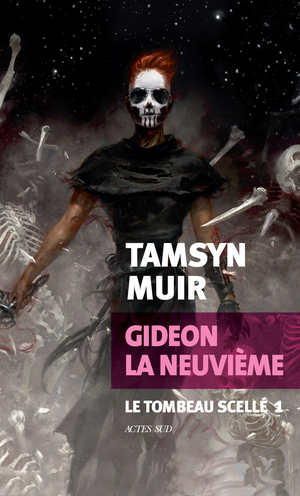 Gidéon la Neuvième by Tamsyn Muir