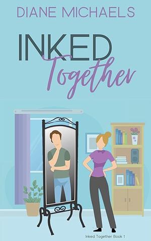 Inked Together by Diane Michaels
