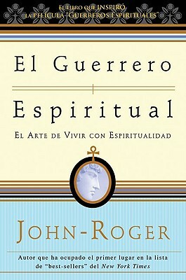 Guerrero Espiritual by John-Roger