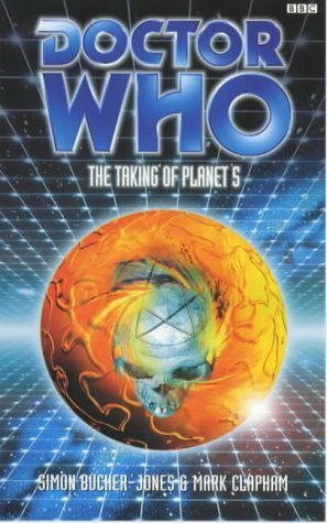 Doctor Who: The Taking of Planet 5 by Simon Bucher-Jones, Mark Clapham