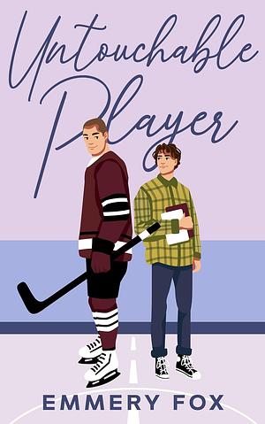Untouchable Player by Emmery Fox