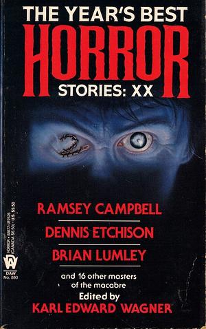 The Year's Best Horror Stories: XX by Karl Edward Wagner