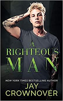 A Righteous Man by Jay Crownover