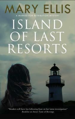 Island of Last Resorts by Mary Ellis