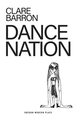 Dance Nation by Clare Barron