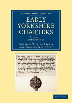 Early Yorkshire Charters - Volume 11 by 